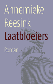 Laatbloeiers (e-book) - Annemieke Reesink (ISBN 9789058041968)