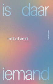 is daar iemand - Micha Hamel (ISBN 9789493304420)