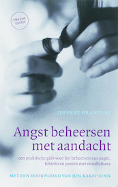 Angst beheersen met aandacht - Jeffrey Brantley (ISBN 9789057122590)