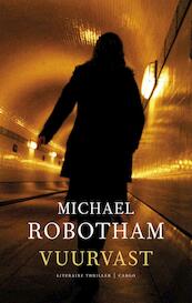 Vuurvast - Michael Robotham (ISBN 9789023449256)