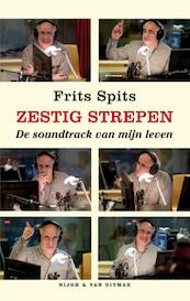 Zestig strepen - Frits Spits (ISBN 9789038891842)