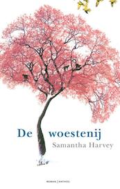 De woestenij - Samantha Harvey (ISBN 9789041417947)