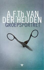 Groepsportret - A.F.Th. van der Heijden (ISBN 9789023467311)