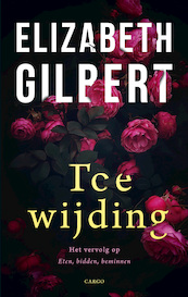 Toewijding - Elizabeth Gilbert (ISBN 9789023484257)