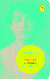 Camille Claudel, een vrouw - Anne Delbée (ISBN 9789462370470)