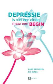 Depressie is niet een einde maar een begin - Babs Bruyneel, Ria Maes (ISBN 9789089243072)