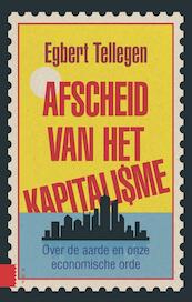 Afscheid van het kapitalisme - Egbert Tellegen (ISBN 9789089647856)