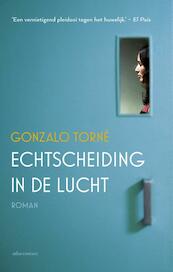 Echtscheiding in de lucht - Gonzalo Torné (ISBN 9789025443771)