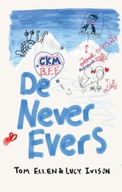 De never evers - Tom Ellen, Lucy Ivison (ISBN 9789020679441)
