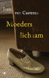 Moeders lichaam - Joris van Casteren (ISBN 9789403138602)