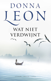 Wat niet verdwijnt - Donna Leon (ISBN 9789403129303)