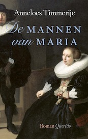 De mannen van Maria - Anneloes Timmerije (ISBN 9789021424095)