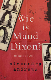 Wie is Maud Dixon? - Alexandra Andrews (ISBN 9789403115214)
