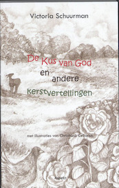 De kus van God - Victoria Schuurman (ISBN 9789464620894)