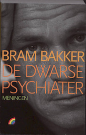 De dwarse psychiater - Bram Bakker (ISBN 9789041707468)