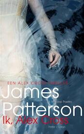 Ik Alex Cross - James Patterson (ISBN 9789023463269)