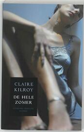 Hele zomer - Claire Kilroy (ISBN 9789041417954)
