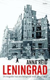 Leningrad - Anna Reid (ISBN 9789026325526)
