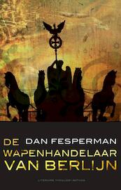 De wapenhandelaar van Berlijn - Dan Fesperman (ISBN 9789041417794)