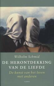 De herontdekking van de liefde - Wilhelm Schmid (ISBN 9789026324062)