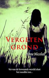 Vergeten grond - Anne Nicolai (ISBN 9789461091017)