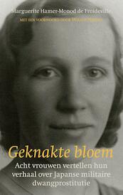 Geknakte bloem - Marguerite Hamer-Monod de Froideville (ISBN 9789038923796)