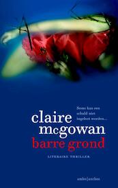 Barre grond - Claire McGowan (ISBN 9789041423863)