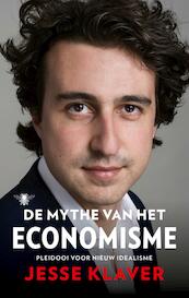 De mythe van het economisme - Jesse Klaver (ISBN 9789023496182)