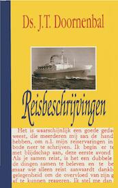 Reisbeschrijvingen - J.T. Doornenbal (ISBN 9789462786981)