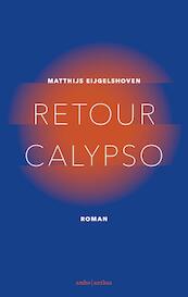 Retour Calypso - Matthijs Eijgelshoven (ISBN 9789026334023)