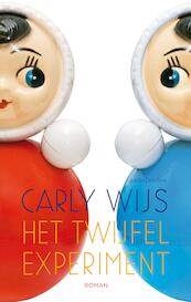 Het twijfelexperiment - Carly Wijs (ISBN 9789026332975)