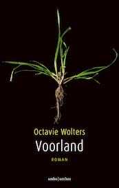 Voorland - Octavie Wolters (ISBN 9789026335495)