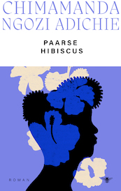 Paarse hibiscus - Chimamanda Ngozi Adichie (ISBN 9789023457039)