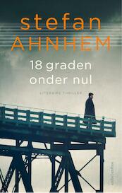 18 graden onder nul - Stefan Ahnhem (ISBN 9789041425331)