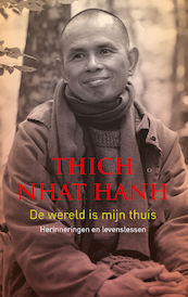 De wereld is mijn thuis - Thich Nhat Hanh (ISBN 9789025905897)