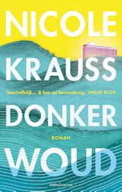 Donker woud - Nicole Krauss (ISBN 9789026333446)