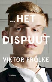 Het Dispuut - Viktor Frölke (ISBN 9789400406247)