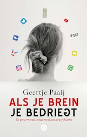 Als je brein je bedriegt - Geertje Paaij (ISBN 9789021409184)
