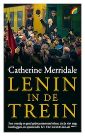 Lenin in de trein - Catherine Merridale (ISBN 9789041712493)