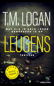 Leugens - T.M. Logan (ISBN 9789026342226)