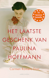 Het laatste geschenk van Paulina Hoffmann - Carmen Romero Dorr (ISBN 9789026346453)