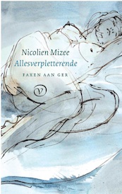 Allesverpletterende - Nicolien Mizee (ISBN 9789028291225)