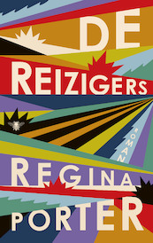 De reizigers - Regina Porter (ISBN 9789403163406)