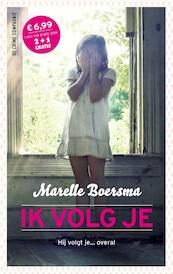Ik volg je - Marelle Boersma (ISBN 9789461094353)