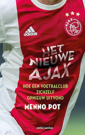 Het nieuwe Ajax - Menno Pot (ISBN 9789026349645)
