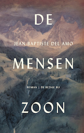 De mensenzoon - Jean-Baptiste del Amo (ISBN 9789403173511)
