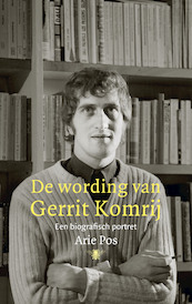 De wording van Gerrit Komrij - Arie Pos (ISBN 9789403192116)