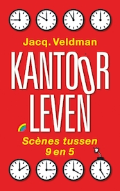 Kantoorleven - Jacq. Veldman (ISBN 9789041714633)