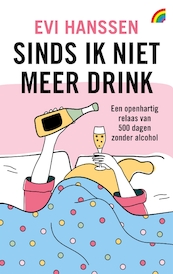 Sinds ik niet meer drink - Evi Hanssen (ISBN 9789041715265)
