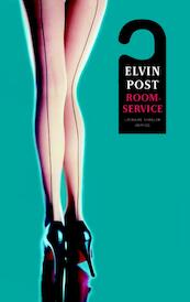 Roomservice - Elvin Post (ISBN 9789041411341)